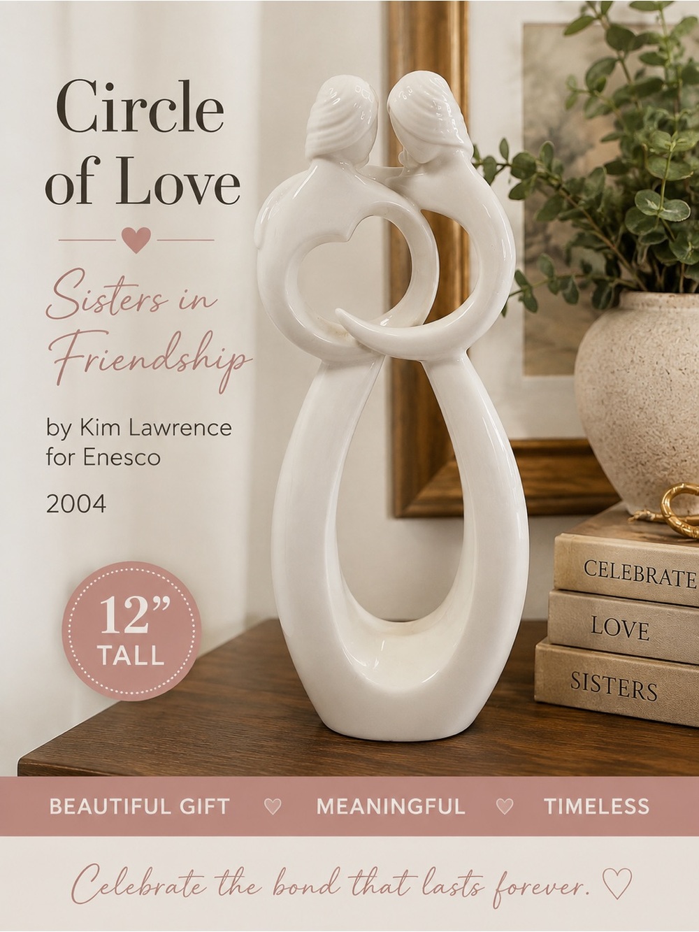 Enesco Circle of Love Sisters in Friendship Kim Lawrence 2004 Figurine 12”